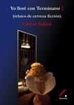 YO LLORE CON TERMINATOR 2 | 9788493701826 | SALEM, CARLOS | Llibreria Drac - Llibreria d'Olot | Comprar llibres en català i castellà online
