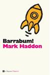 BARRABUM! | 9788482649924 | HADDON, MARK | Llibreria Drac - Llibreria d'Olot | Comprar llibres en català i castellà online