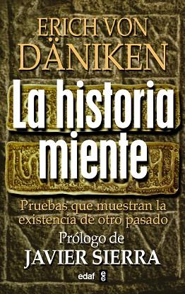 HISTORIA MIENTE, LA | 9788441421790 | VON DANIKEN, ERICH | Llibreria Drac - Librería de Olot | Comprar libros en catalán y castellano online