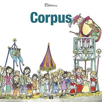 CORPUS (FESTES I TRADICIONS DE CATALUNYA) | 9788429775952 | BAYES, PILARÍN | Llibreria Drac - Llibreria d'Olot | Comprar llibres en català i castellà online