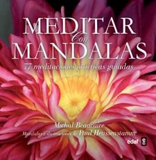 MEDITAR CON MANDALAS | 9788441431584 | BEAUCAIRE, MICHAL | Llibreria Drac - Llibreria d'Olot | Comprar llibres en català i castellà online