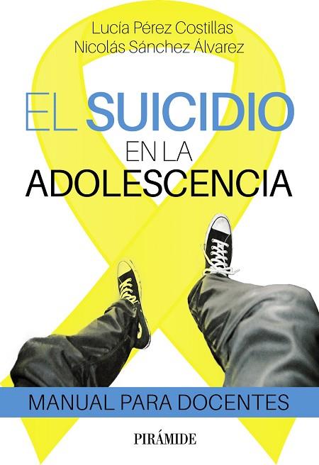 SUICIDIO EN LA ADOLESCENCIA, EL | 9788436848441 | PÉREZ, LUCÍA; SÁNCHEZ, NICOLÁS | Llibreria Drac - Llibreria d'Olot | Comprar llibres en català i castellà online