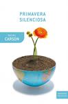 PRIMAVERA SILENCIOSA | 9788498921373 | CARSON, RACHEL | Llibreria Drac - Llibreria d'Olot | Comprar llibres en català i castellà online