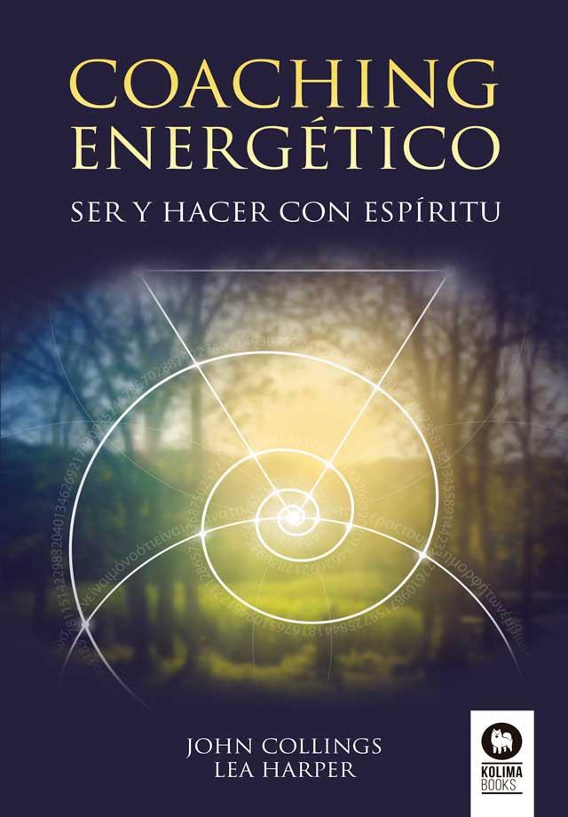 COACHING ENERGÉTICO | 9788417566876 | COLLINGS, JOHN; HARPER, LEA | Llibreria Drac - Librería de Olot | Comprar libros en catalán y castellano online