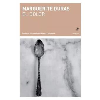 DOLOR, EL | 9788494970252 | DURAS, MARGUERITE | Llibreria Drac - Llibreria d'Olot | Comprar llibres en català i castellà online