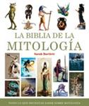 BIBLIA DE LA MITOLOGIA, LA | 9788484452324 | BARTLETT, SARAH | Llibreria Drac - Llibreria d'Olot | Comprar llibres en català i castellà online
