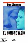 HOMBRE VACÍO, EL | 9788490701485 | SIMMONS, DAN | Llibreria Drac - Llibreria d'Olot | Comprar llibres en català i castellà online