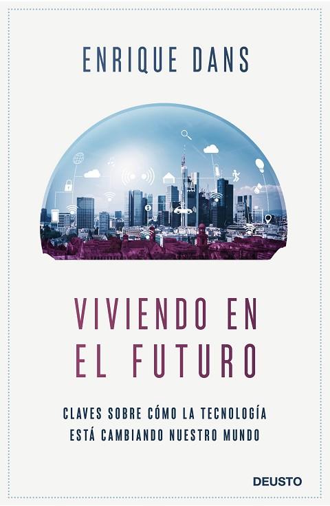 VIVIENDO DEL FUTURO | 9788423430840 | DANS, ENRIQUE | Llibreria Drac - Llibreria d'Olot | Comprar llibres en català i castellà online