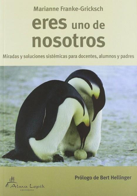 ERES UNO DE NOSOTROS | 9789872784805 | FRANKE-GRICKSCH, MARIANNE | Llibreria Drac - Llibreria d'Olot | Comprar llibres en català i castellà online