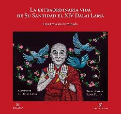 EXTRAORDINARIA VIDA DE SU SANTIDAD EL XIV DALAI LAMA, LA | 9788412495812 | DALAI LAMA, BSTAN-'DZIN-RGYA-MTSHO; FUJITA, RIMA | Llibreria Drac - Llibreria d'Olot | Comprar llibres en català i castellà online