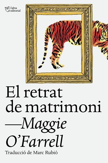 RETRAT DE MATRIMONI, EL | 9788412620160 | O'FARRELL, MAGGIE | Llibreria Drac - Llibreria d'Olot | Comprar llibres en català i castellà online