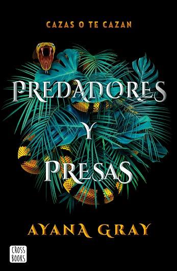 PREDADORES Y PRESAS | 9788408260493 | GRAY, AYANA | Llibreria Drac - Llibreria d'Olot | Comprar llibres en català i castellà online