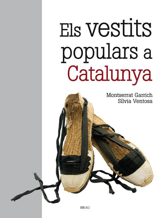 VESTITS POPULARS A CATALUNYA, ELS  | 9788418096129 | VENTOSA, SÍLVIA; GARRICH, MONTSERRAT | Llibreria Drac - Llibreria d'Olot | Comprar llibres en català i castellà online