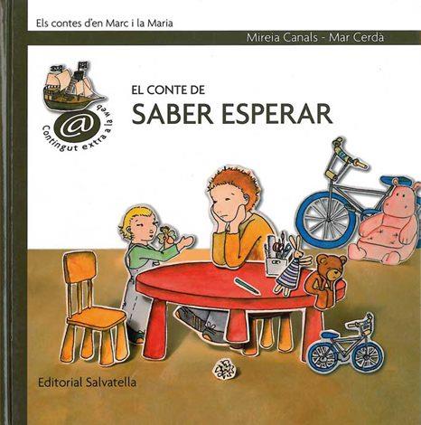 CONTE DE SABER ESPERAR, EL | 9788484124900 | CANALS, MIREIA;CERDA, MAR | Llibreria Drac - Llibreria d'Olot | Comprar llibres en català i castellà online
