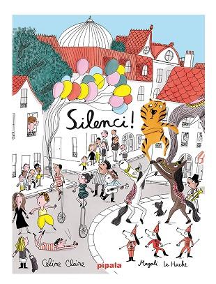 SILENCI! | 9788419208057 | CLAIRE, CÉLINE | Llibreria Drac - Llibreria d'Olot | Comprar llibres en català i castellà online