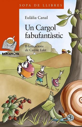 CARGOL FABUFANTASTIC, UN | 9788448924812 | CANAL, EULÀLIA | Llibreria Drac - Llibreria d'Olot | Comprar llibres en català i castellà online