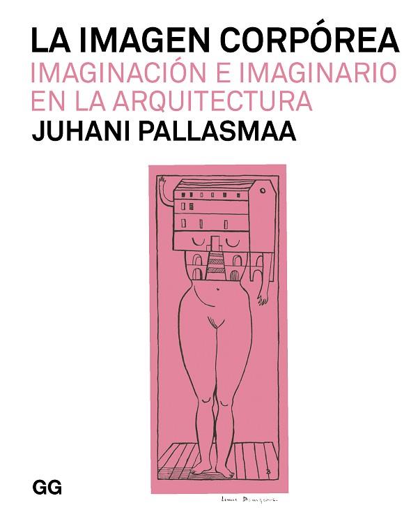 IMAGEN CORPÓREA, LA | 9788425233128 | PALLASMAA, JUHANI | Llibreria Drac - Llibreria d'Olot | Comprar llibres en català i castellà online