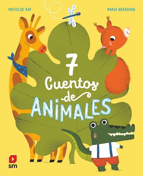 7 CUENTOS DE ANIMALES | 9788413188942 | RAY, MATHILDE | Llibreria Drac - Llibreria d'Olot | Comprar llibres en català i castellà online