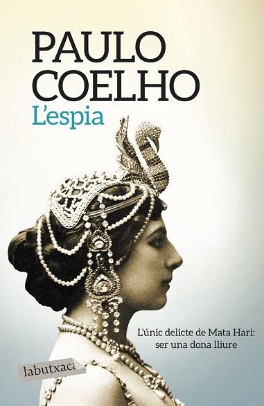 ESPIA, L' | 9788417031299 | COELHO, PAULO | Llibreria Drac - Llibreria d'Olot | Comprar llibres en català i castellà online