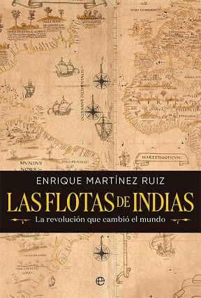 FLOTAS DE INDIAS, LAS  | 9788413842530 | MARTÍNEZ RUIZ, ENRIQUE | Llibreria Drac - Llibreria d'Olot | Comprar llibres en català i castellà online