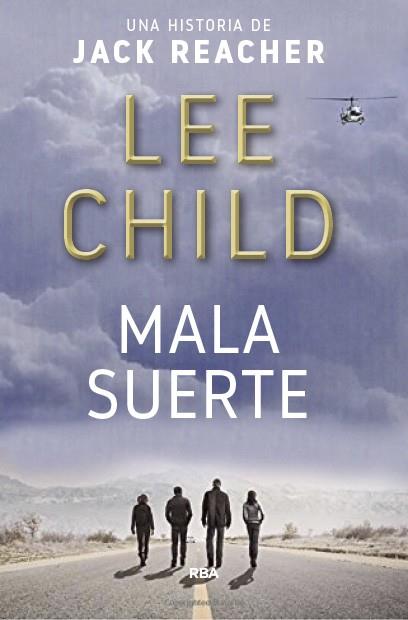 MALA SUERTE | 9788490568064 | CHILD, LEE | Llibreria Drac - Llibreria d'Olot | Comprar llibres en català i castellà online