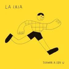 CD TORNAR A SER U (LA IAIA) | 8433391187029 | LA IAIA | Llibreria Drac - Llibreria d'Olot | Comprar llibres en català i castellà online