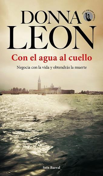 CON EL AGUA AL CUELLO | 9788432236389 | LEON, DONNA | Llibreria Drac - Llibreria d'Olot | Comprar llibres en català i castellà online