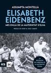 ELISABETH EIDENBENZ. MES ENLLA DE LA MATERNITAT D'ELNA | 9788492907519 | MONTELLA, ASSUMPTA | Llibreria Drac - Llibreria d'Olot | Comprar llibres en català i castellà online