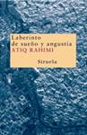 LABERINTO DE SUEÑO Y ANGUSTIA | 9788478449866 | RAHIMI, ATIQ | Llibreria Drac - Llibreria d'Olot | Comprar llibres en català i castellà online