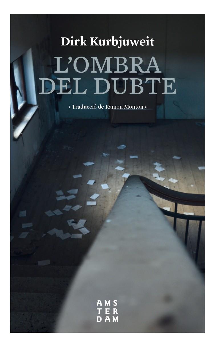 OMBRA DEL DUBTE, L´ | 9788416743704 | KURBJUWEIT, DIRK | Llibreria Drac - Llibreria d'Olot | Comprar llibres en català i castellà online