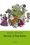 BERNAT EL LLOP HOME | 9788499325316 | MARTIN, PAUL;BOISTEAU, MANU | Llibreria Drac - Llibreria d'Olot | Comprar llibres en català i castellà online