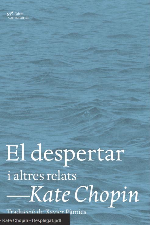 DESPERTAR, EL | 9788412620153 | CHOPIN, KATE | Llibreria Drac - Llibreria d'Olot | Comprar llibres en català i castellà online