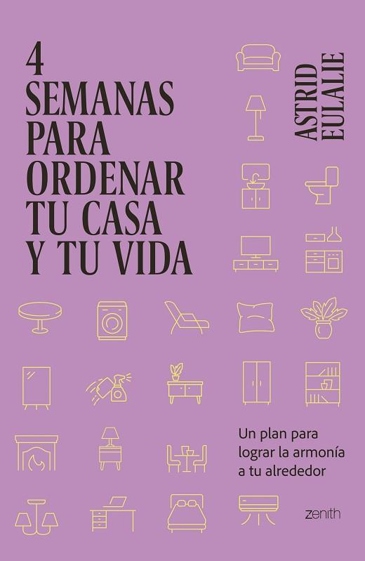 4 SEMANAS PARA ORDENAR TU CASA Y TU VIDA | 9788408281429 | EULALIE, ASTRID | Llibreria Drac - Llibreria d'Olot | Comprar llibres en català i castellà online