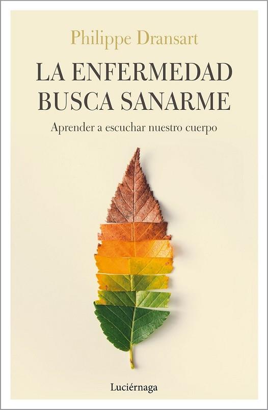 ENFERMEDAD BUSCA SANARME, LA | 9788417371074 | DRANSART, PHILIPPE | Llibreria Drac - Llibreria d'Olot | Comprar llibres en català i castellà online