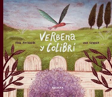 VERBENA Y COLIBRÍ | 9788418972355 | PINTADERA, FRAN | Llibreria Drac - Llibreria d'Olot | Comprar llibres en català i castellà online