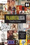 PALABROTALOGÍA | 9788498928020 | ORTEGA, VIRGILIO | Llibreria Drac - Llibreria d'Olot | Comprar llibres en català i castellà online