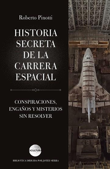 HISTORIA SECRETA DE LA CARRERA ESPACIAL | 9788419164162 | PINOTTI, ROBERTO | Llibreria Drac - Llibreria d'Olot | Comprar llibres en català i castellà online