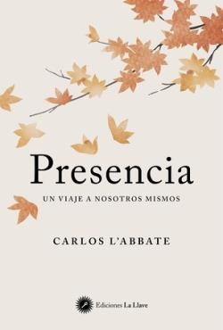 PRESENCIA | 9788419350077 | L'ABBATE, CARLOS | Llibreria Drac - Llibreria d'Olot | Comprar llibres en català i castellà online