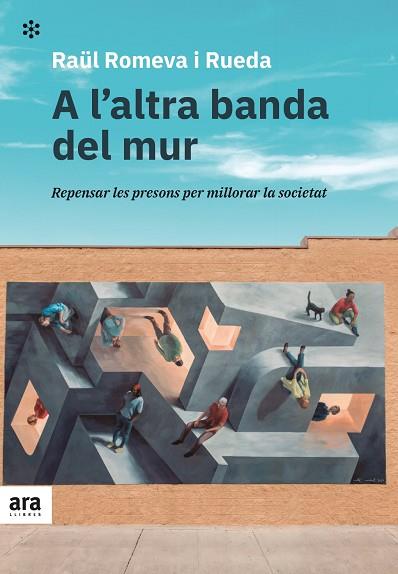 A L'ALTRA BANDA DEL MUR | 9788418928215 | ROMEVA I RUEDA, RAÜL | Llibreria Drac - Llibreria d'Olot | Comprar llibres en català i castellà online