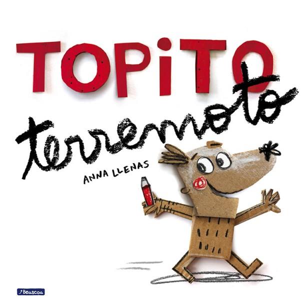 TOPITO TERREMOTO | 9788448847906 | LLENAS, ANNA | Llibreria Drac - Llibreria d'Olot | Comprar llibres en català i castellà online