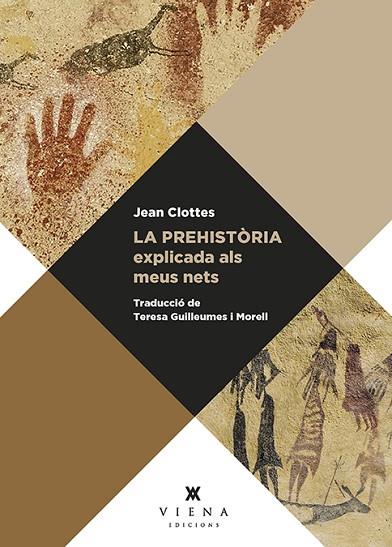 PREHISTÒRIA EXPLICADA ALS MEUS NETS, LA | 9788417998936 | CLOTTES, JEAN | Llibreria Drac - Llibreria d'Olot | Comprar llibres en català i castellà online