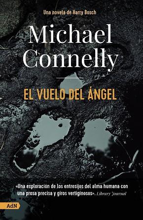 VUELO DEL ÁNGEL, EL [ADN] | 9788413627564 | CONNELLY, MICHAEL | Llibreria Drac - Llibreria d'Olot | Comprar llibres en català i castellà online