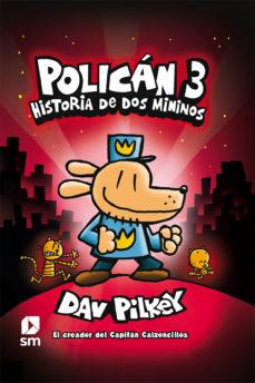 HISTORIA DE DOS MININOS (POLICAN 3) | 9788491820246 | PILKEY, DAV | Llibreria Drac - Llibreria d'Olot | Comprar llibres en català i castellà online