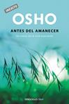 ANTES DEL AMANECER | 9788490623275 | OSHO | Llibreria Drac - Llibreria d'Olot | Comprar llibres en català i castellà online