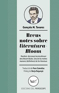 BREUS NOTES SOBRE LITERATURA - BLOOM | 9788494440984 | TAVARES, GONÇALO M. | Llibreria Drac - Llibreria d'Olot | Comprar llibres en català i castellà online