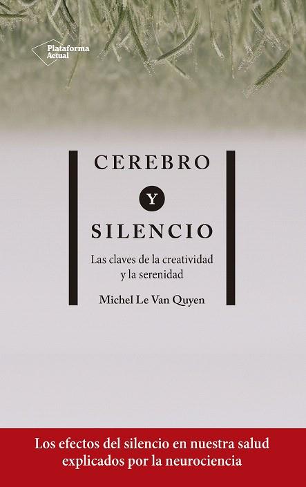 CEREBRO Y SILENCIO | 9788417886004 | LE VAN QUYEN, MICHEL | Llibreria Drac - Llibreria d'Olot | Comprar llibres en català i castellà online