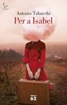 PER A ISABEL | 9788429773323 | TABUCCHI, ANTONIO | Llibreria Drac - Llibreria d'Olot | Comprar llibres en català i castellà online