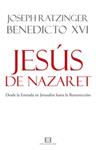 JESUS DE NAZARET | 9788499200781 | RATZINGER, JOSEPH, BENEDICTO XVI | Llibreria Drac - Llibreria d'Olot | Comprar llibres en català i castellà online