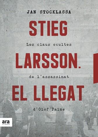 STIEG LARSSON. EL LLEGAT | 9788416915927 | STOCKLASSA, JAN  | Llibreria Drac - Llibreria d'Olot | Comprar llibres en català i castellà online
