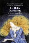 BELLA DURMIENTE Y OTROS CUENTOS, LA | 9788466753845 | GRIMM, JACOB; GRIMM, WILHELM | Llibreria Drac - Llibreria d'Olot | Comprar llibres en català i castellà online